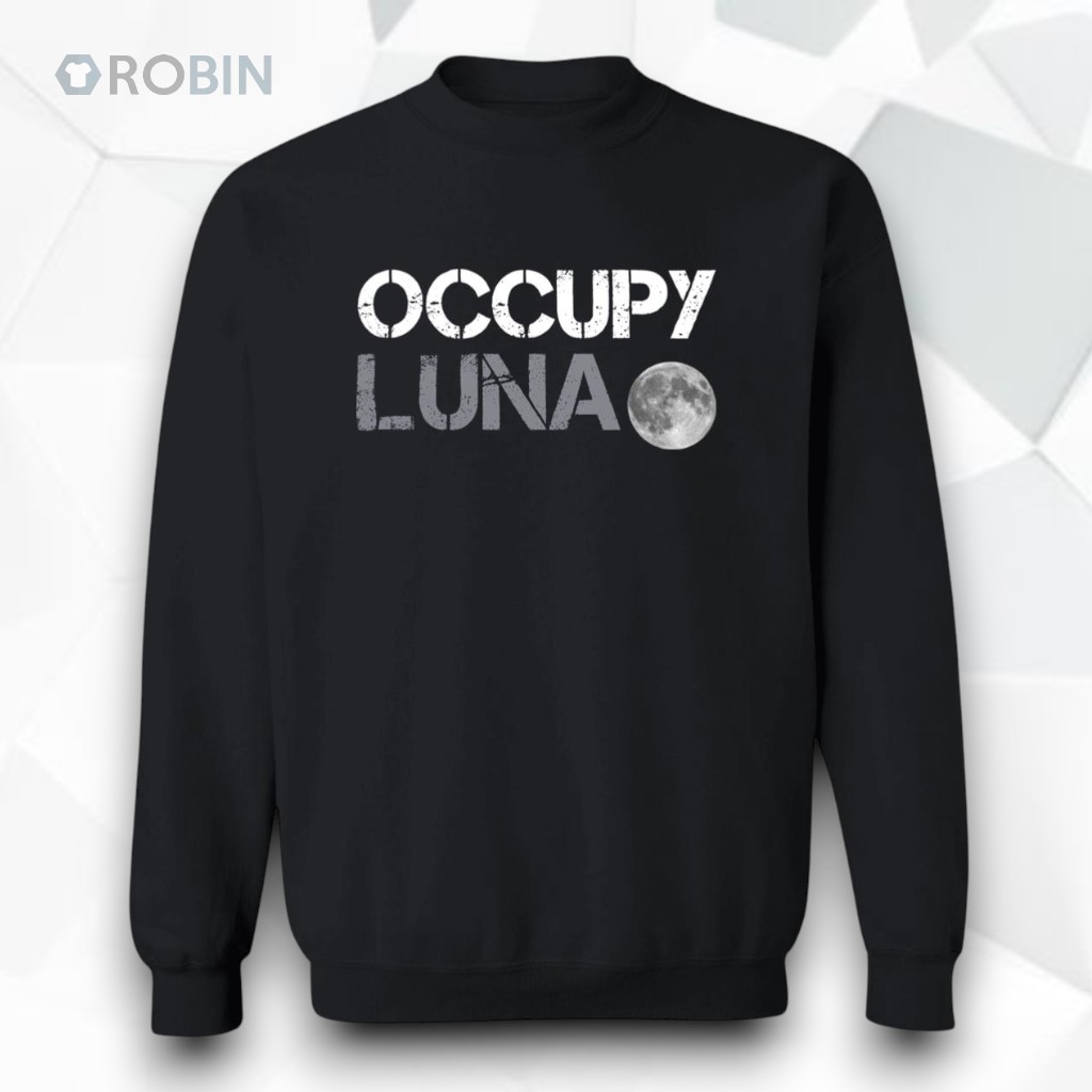 Occupy Luna Shirt Occupy Luna Shirt
