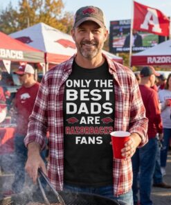 Only The Best Dads Are Fans Arkansas Razorbacks Unisex Shirt, is cool gift