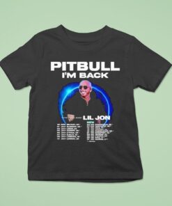 Pitbull I’m Back Tour 2026 Dates Shirt