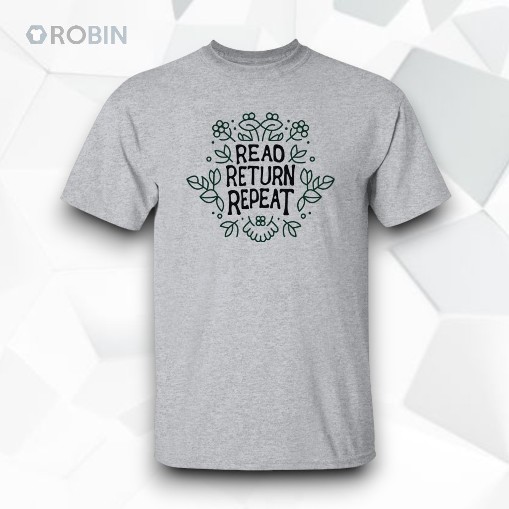 Read Return Repeat Sweatshirt Read Return Repeat Sweatshirt