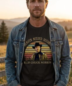 RIP Chuck Norris Heaven Needed Security Shirt