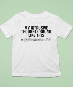 Rosalia My Intrusive Thoughts Sound Like This Shirt