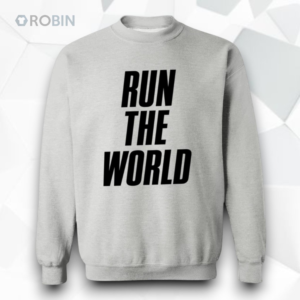 Run The World Unisex Shirt Run The World Unisex Shirt