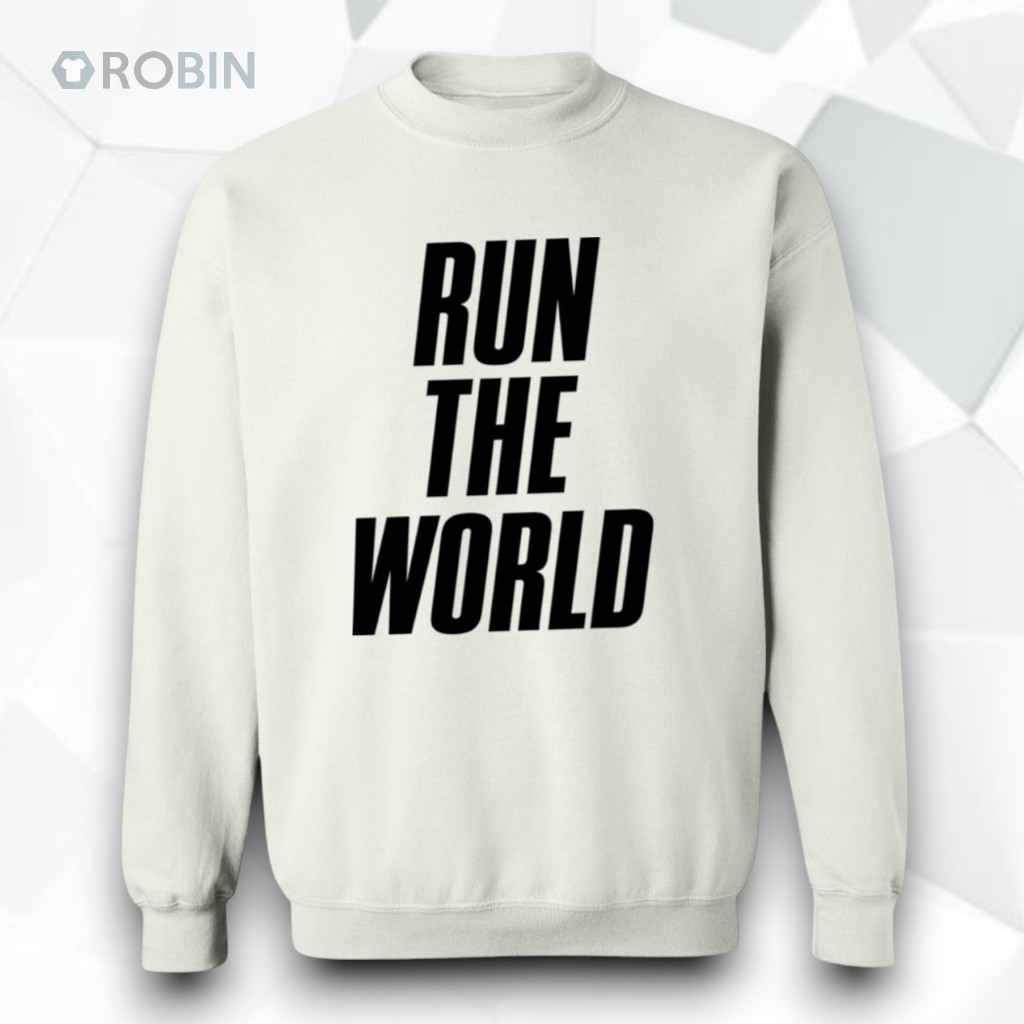 Run The World Unisex Shirt Run The World Unisex Shirt