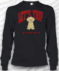 Sad Dog Lets Trip Seven Stars Shirt