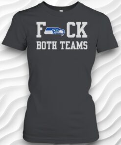 Seattle Seahawks Football Fuck Both Teams Logo Shirt