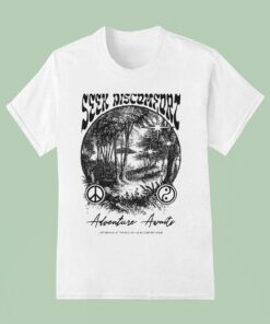 Seek Discomfort Adventure Awaits Life Begins At The End Of Your Comfort Zone Peace Soul Shirt