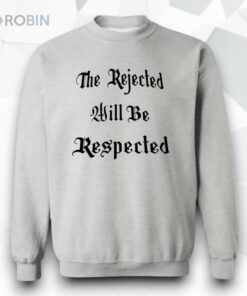 Shedeur Sanders The Rejected Will Be Respected Shirt