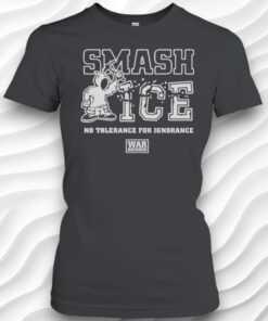 Smash Ice Benefit No Tolerance For Ignorance Unisex Shirt