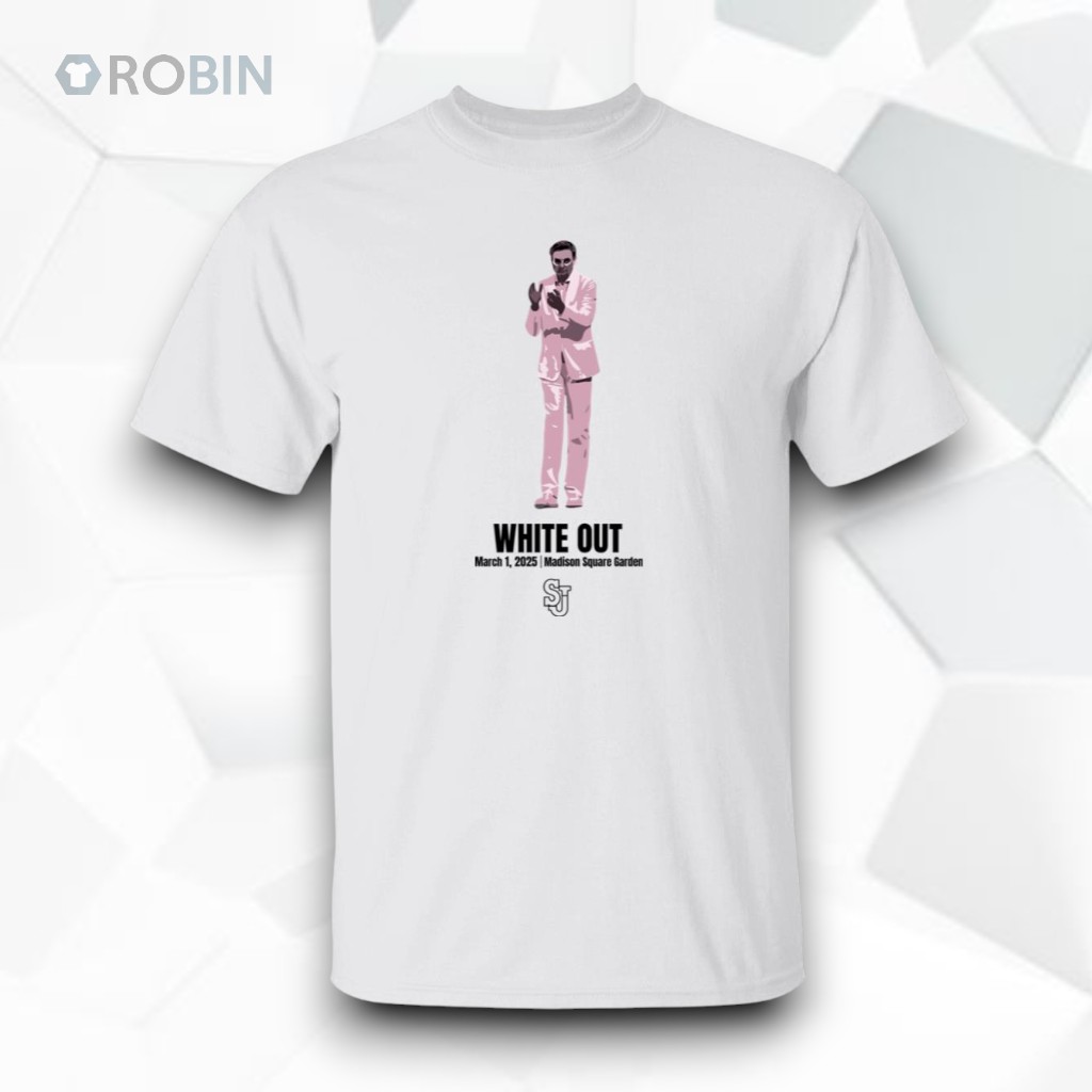 St. John’s White Out March 1 2025 Madison Square Garden Shirt St. John’s White Out March 1 2025 Madison Square Garden Shirt