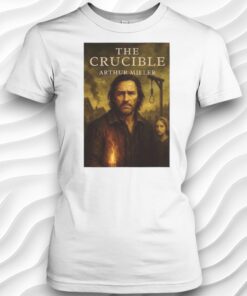 The Crucible Arthur Miller Shirt