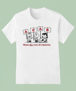 The Peanuts Acab Means All Cops Are Bastards Krime Shirt