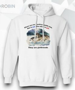 There Are Two Wolves Inside You One Is Gay Shirt