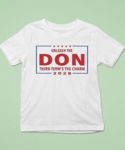Unleash The Don Third Term’s The Charm 2028 Shirt