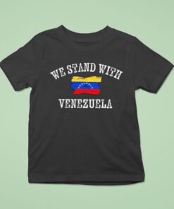 We Stand With Venezuela Shirt We Stand With Venezuela Shirt