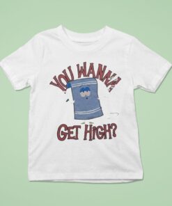You Wanna Get High South Park Towelie Shirt