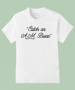 Zac Brown Band Catch An Am Buzz Shirt