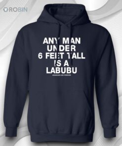 Any Man Under 6 Feet Tall Is A Labubu Shirt