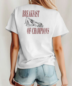 Breakfast Of Champions Unisex Shirt