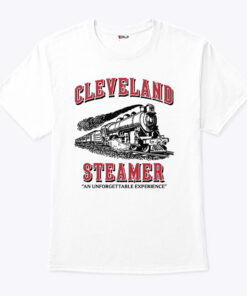 Cleveland Steamer An Unforgettable Experience Shirt