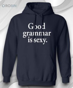 Dua Lipa Good Grammar Is Sexy Shirt