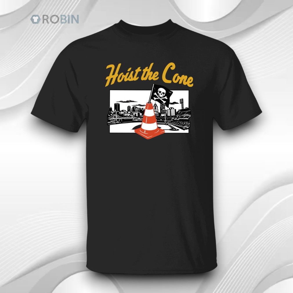 Hoist The Cone Shirt Hoist The Cone Shirt