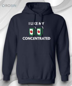 I Like My Concentrated Cordial Shirt
