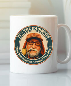 It’s The Kadingus That Bobbulates Around The Plixin Mug