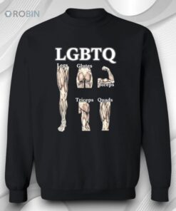 LGBTQ Legs Glutes Biceps Tricpes Quads Shirt