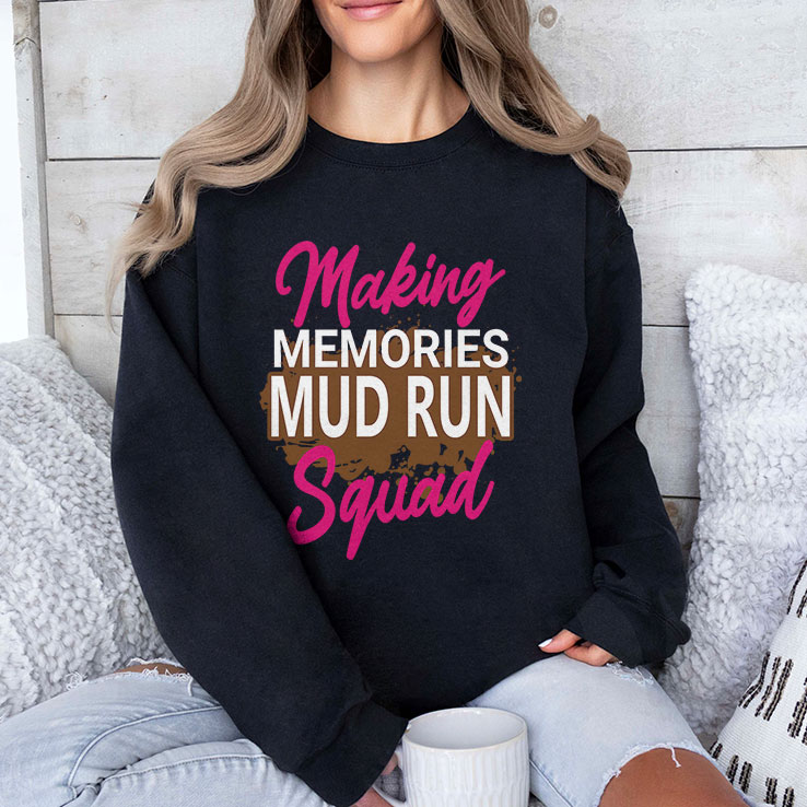 Making Memories Mud Run Squad Unisex Shirt Making Memories Mud Run Squad Unisex Shirt