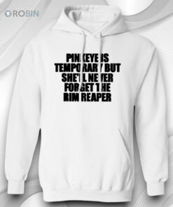 Pinkeye Is Temporary But She’ll Never Forget The Rim Reaper Shirt