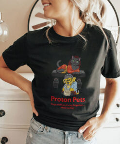Proton Pets Dogs And Cats Living Together Mass Caring Shirt