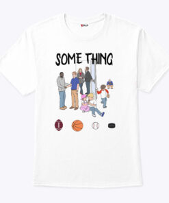 Some Things Are Bigger Than Sports Unisex Shirt