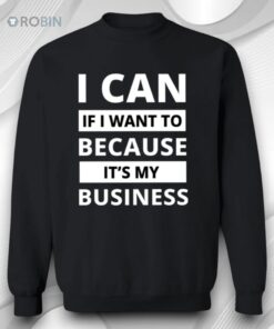 Tabitha Brown I Can If I Want To Because It’s My Business Shirt