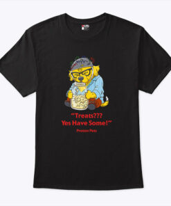 Treats Yes Have Some Proton Pets Shirt