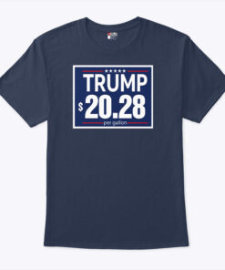 Trump $20.28 Per Gallon Funny Trump Gas Price Unisex Shirt