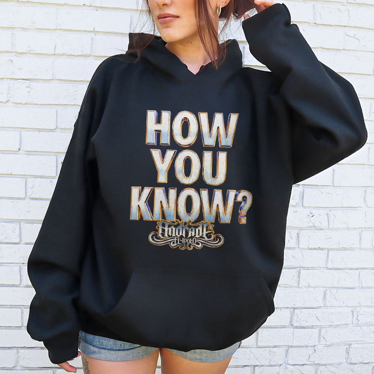 Andrade El Idolo How You Know Shirt Andrade El Idolo How You Know Shirt