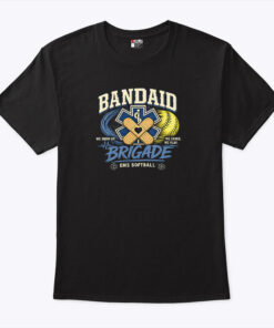 Bandaid Brigade EMS Softball We Show Up We Cover We Play Shirt