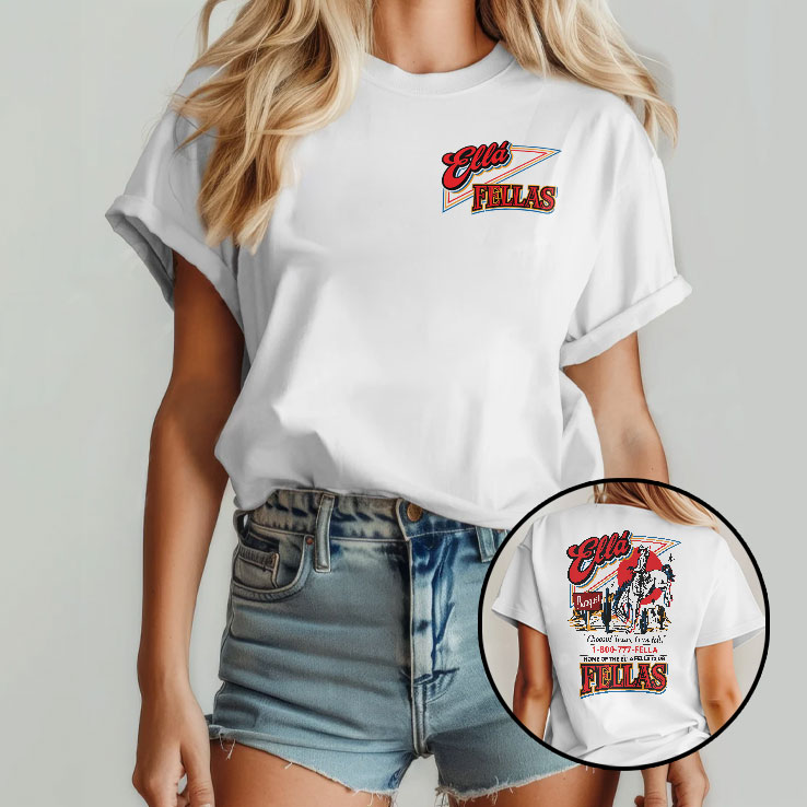 Ella Fellas Home Of The Ella Fella Club Shirt Ella Fellas Home Of The Ella Fella Club Shirt