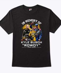 In Memory Of Kyle Busch Rowdy 1985 2026 Shirt
