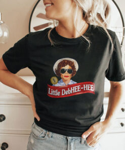 Little DebHEE-HEE Shirt
