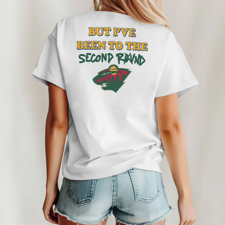 Minnesota Hockey I’ve Never Been To Heaven But I’ve Been To The Second Round Shirt Minnesota Hockey I’ve Never Been To Heaven But I’ve Been To The Second Round Shirt