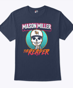 The Reaper Mason Miller Shh Diego Shirt