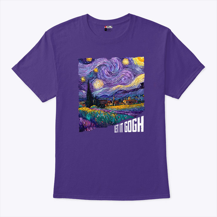 Van Gogh Starry Night Let It Gogh Shirt Van Gogh Starry Night Let It Gogh Shirt