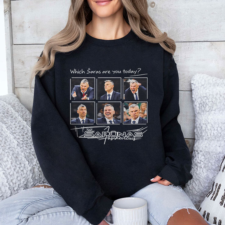 Which Šaras Are You Today Šarūnas Jasikevičius Shirt Which Šaras Are You Today Šarūnas Jasikevičius Shirt