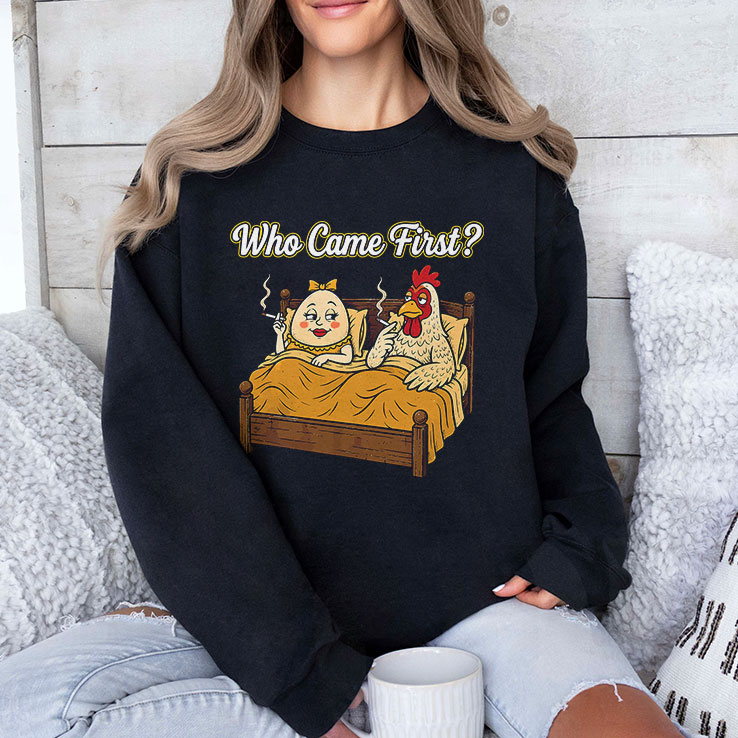 Who Came First Chicken Or Egg Funny Shirt Who Came First Chicken Or Egg Funny Shirt