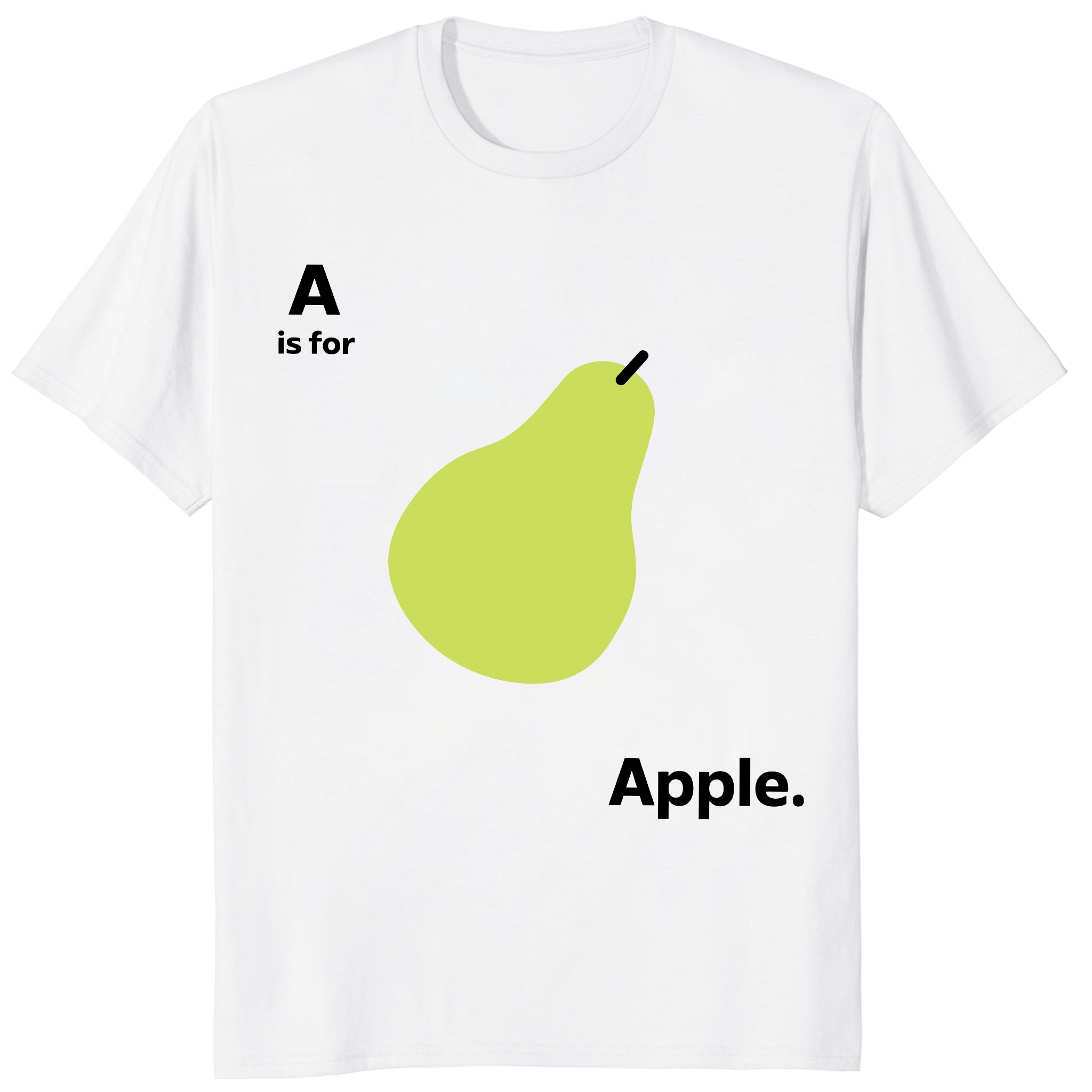A Is for Apple Funny Pear Meme Unisex Shirt – Sarcastic Fruit Gag Gift Tee A Is for Apple Funny Pear Meme Unisex Shirt – Sarcastic Fruit Gag Gift Tee