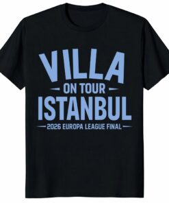 Aston Villa On Tour Istanbul 2026 Europa League Final Unisex Shirt