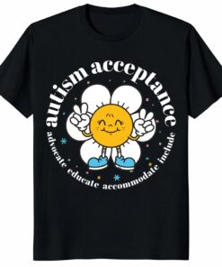 Autism Acceptance Shirt – Advocate Educate Include
