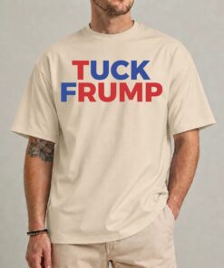 Bold Tuck Frump Anti Trump Shirt – Political Protest Statement Tee